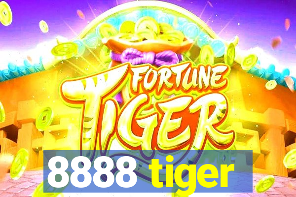 8888 tiger